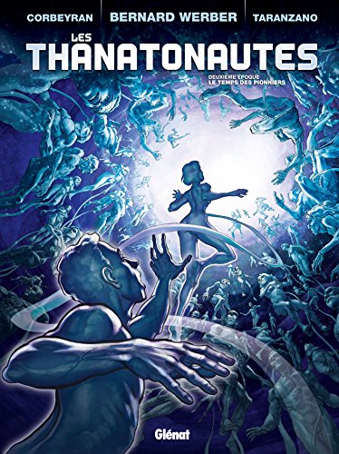 Thanatonautes - Tome 2 (Les)