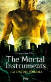 The mortal instruments 01 : La Cité des ténèbres