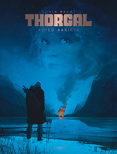 Thorgal saga 01 : Adieu Aaricia
