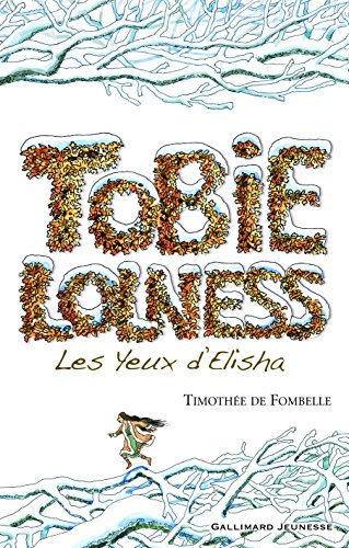 Tobie Lolness 02 : les yeux d'elisha