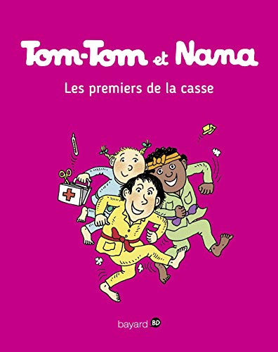 Tom-Tom et Nana 10 : Premiers de la casse (Les)