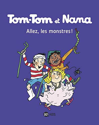 Tom-Tom et Nana 17 : Allez, les monstres !