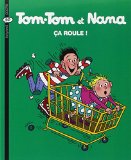 Tom-Tom et Nana 31 : Ça roule !