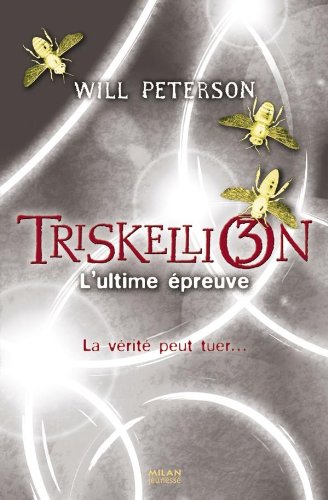 Triskellion 03 : L'ultime épreuve