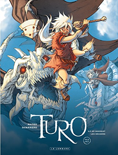 Turo 04 : Là où dorment les dragons