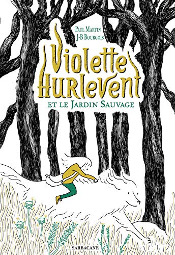 Violette Hurlevent et le jardin sauvage 01