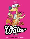 Walter le loup 03 : l'anneau magique