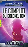Warp 02 : Le complot du colonel Box